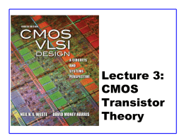 Lecture 3 - CMOS Transistor Theory