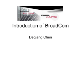 Introduction of BroadCom