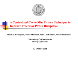 A Centralized Cache Miss Driven Technique to Improve Processor