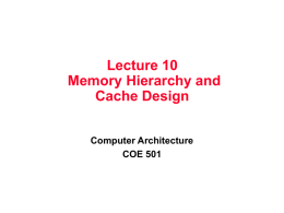 Memory Hierarchy and Cache Design