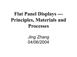Flat Panel Displays --- Principles, Materials and Processes