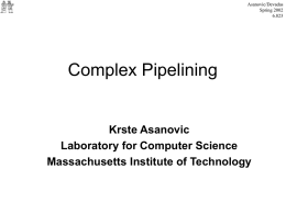 Complex Pipelining