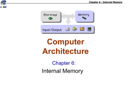 Chapter 6 : Internal Memory