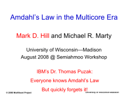 Amdahl`s Law in the Multicore Era