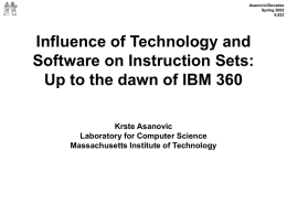 Influence of Technology and Software on Instruction Sets: Up to the