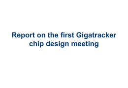 Report on the first Gigatracker chip design meeting - Indico
