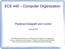 Lecture #16 - Pipelined Datapath and Control