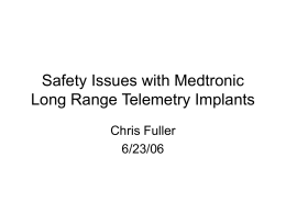 Safety Issues with Medtronic Long Range Telemetry Implants