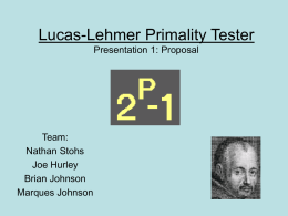 Lucas-Lehmer Primality Tester Presentation 1: Proposal