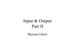 Input and Output Part II