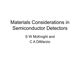 Materials Considertations in Semiconductor Detectors