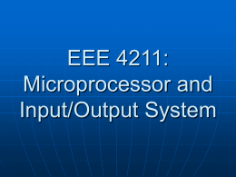 EEE 4211: Microprocessor and Input/Output System