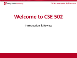 CSE502: Computer Architecture