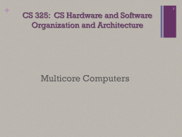 Lecture 17 - Multicore Computers 1