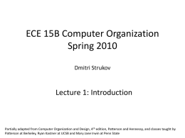 ECE 15B Computer Organization Spring 2010 Dmitri