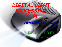 digital light processing (dlp) rovolution in vision