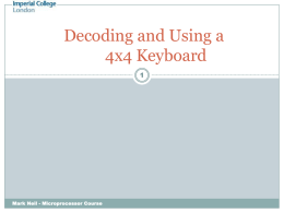 Decoding what key is pressed Step 1: Row