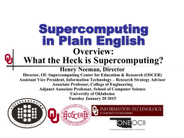 Supercomputing in Plain English: Overview - OSCER