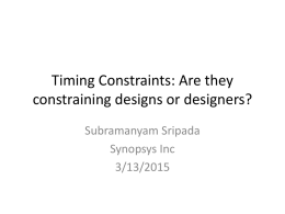 Timing Constraints: Are they constraining designs