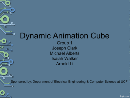 Dynamic Animation Cube Group 1 Joseph Clark Michael Alberts