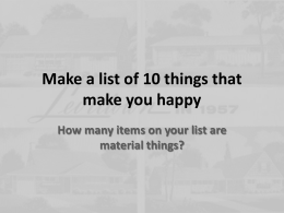 Make a list of 10 things that make you happy How many items on