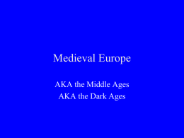 Medieval Europe or the Middle Ages