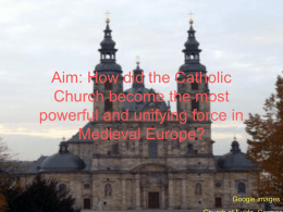 Aim: How did the Catholic Church become the most powerful