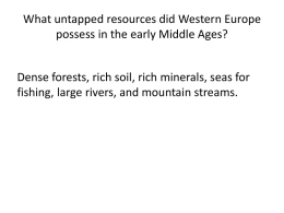 What untapped resources did Western Europe possess in the