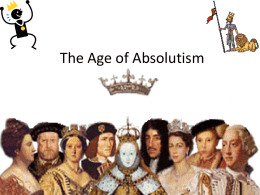 Setting the Stage for Revolution: Absolute Monarchies