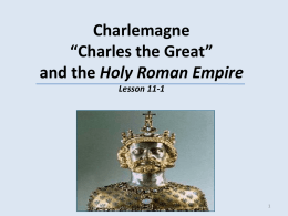 Charlemagne “Charles the Great” Holy Roman Empire