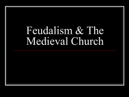 Feudalism & The Medieval Church