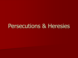 Persecutions & Heresies