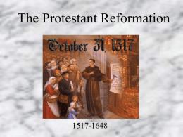 The Protestant Reformation and the Religious Wars