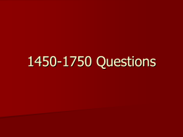 1450-1750 Questions