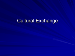 Cultural Exchange - Mr. Stewart World History