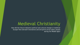 Medieval Christianity - Mater Academy Lakes High School