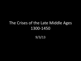 The Crises of the Late Middle Ages 1300-1450
