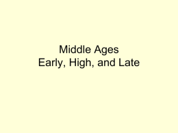 Middle Ages - Persinski`s History Class