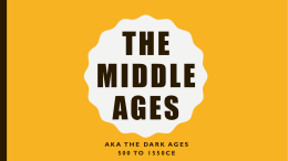 The middle ages - Ms. Akpabio 6A Social Studies