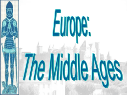 Middle Ages - Mrs. Uzzle`s Class