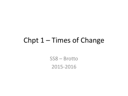 Chpt 1 * Times of Change