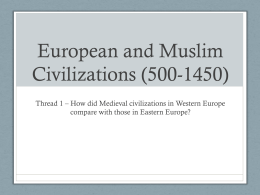 European and Muslim Civilizations (500-1450)