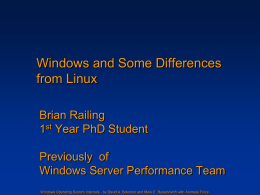 Windows and Some Differences from Linux Brian Railing 1