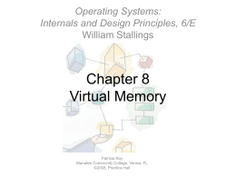 Chapter 8 Virtual Memory Operating Systems: Internals and Design Principles, 6/E