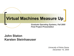 Virtual Machines Measure Up