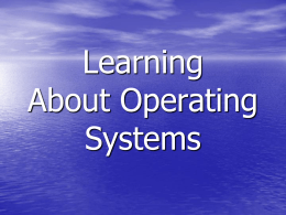 Learning About Operating Systems