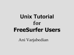 Unix Tutorial for FreeSurfer Users