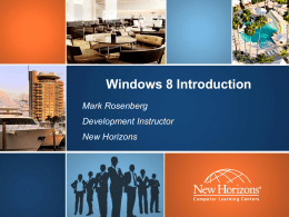 Windows 8 Introduction - South Colorado .NET User Group