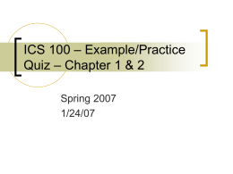 ICS 100 – Example/Practice Quiz – Chapter 1 & 2