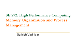 SE 292: High Performance Computing Memory Organization